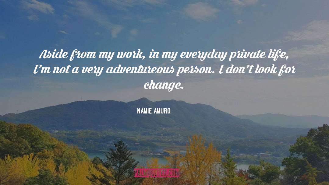 Change Life quotes by Namie Amuro