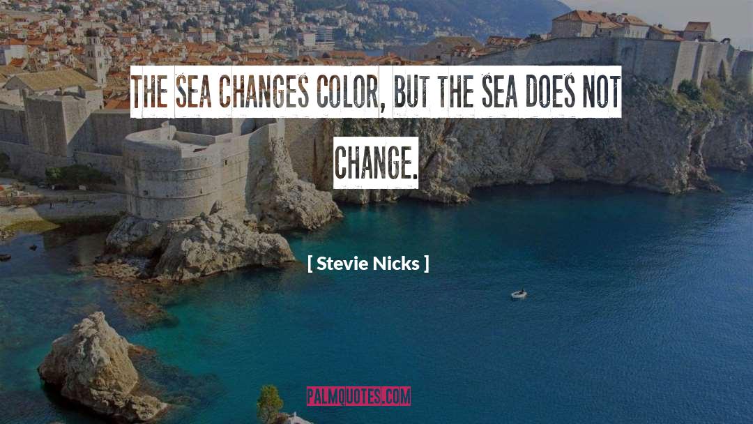 Change Life quotes by Stevie Nicks
