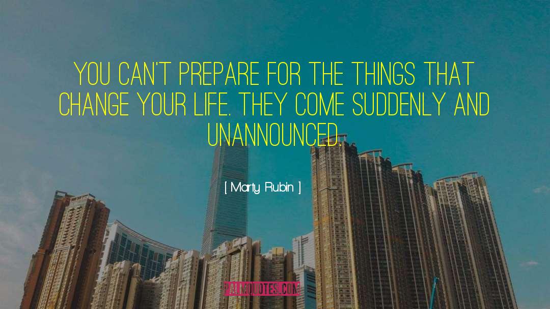 Change Life quotes by Marty Rubin