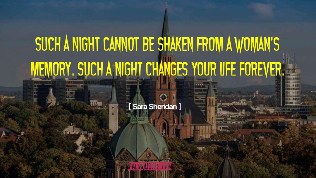 Change Life quotes by Sara Sheridan