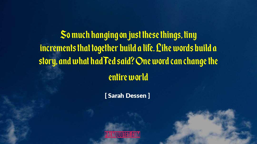 Change Like A Tree quotes by Sarah Dessen