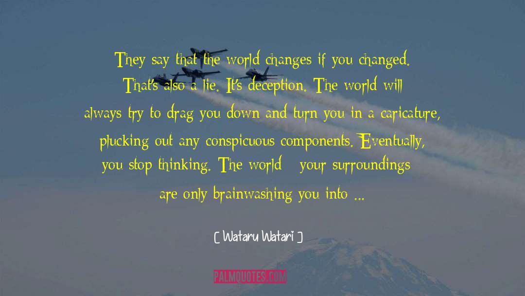Change Maker quotes by Wataru Watari