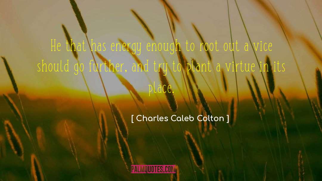 Change Maker quotes by Charles Caleb Colton