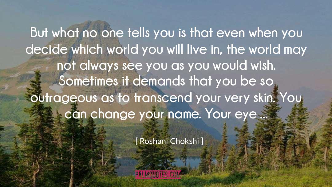 Change Management quotes by Roshani Chokshi