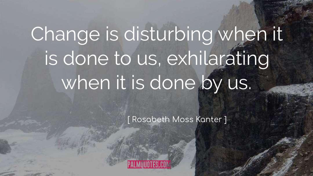 Change Management quotes by Rosabeth Moss Kanter