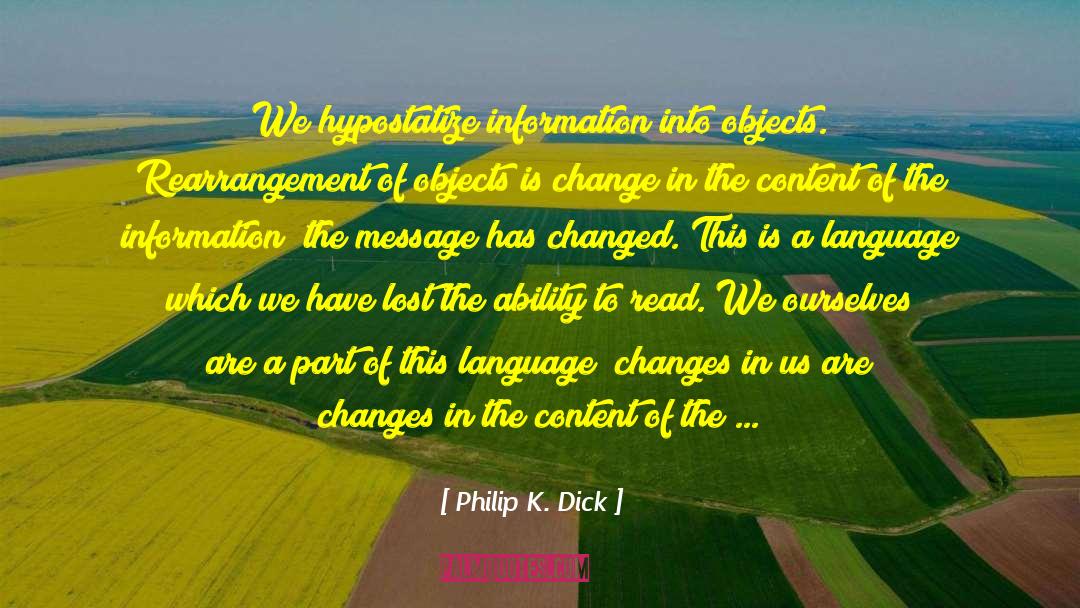 Change Management quotes by Philip K. Dick