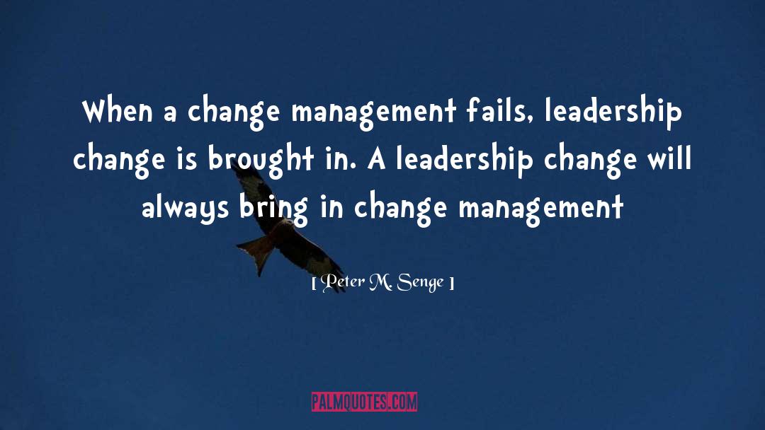 Change Management quotes by Peter M. Senge