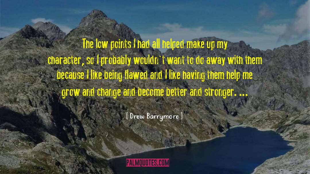 Change Managemnt quotes by Drew Barrymore