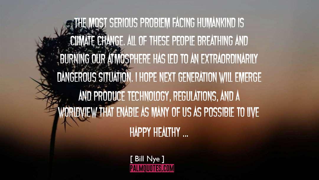 Change Mankind quotes by Bill Nye