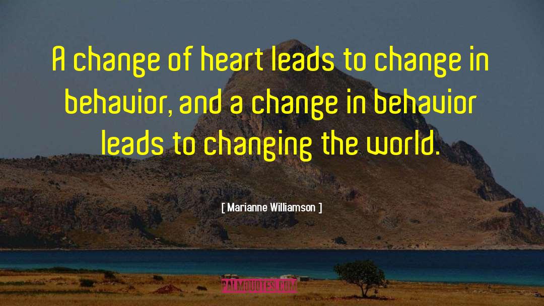Change Of Heart quotes by Marianne Williamson