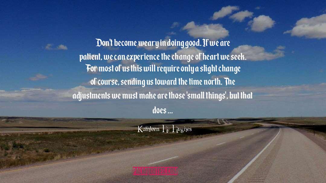 Change Of Heart quotes by Kathleen H. Hughes
