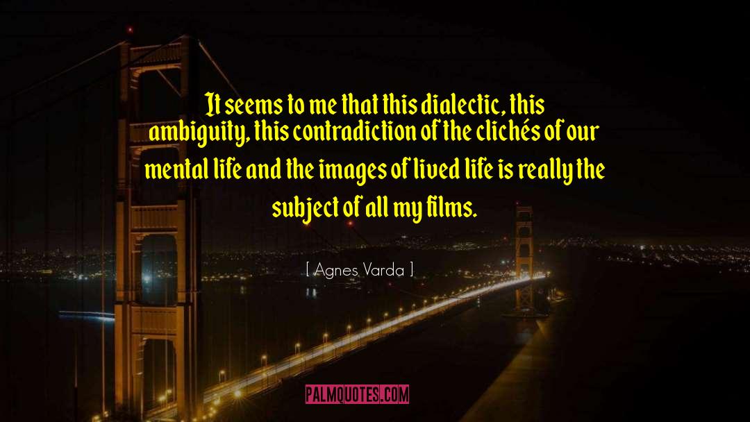 Change Of Life quotes by Agnes Varda