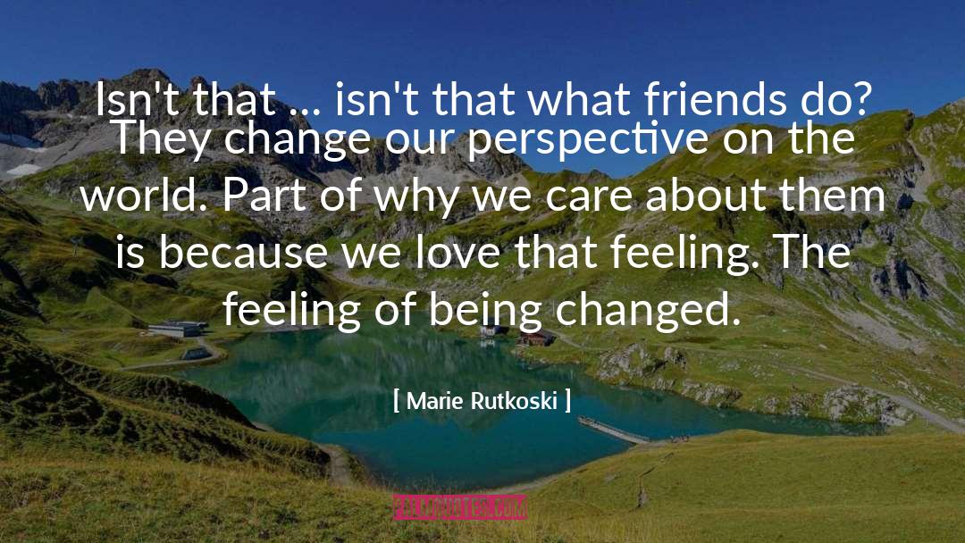 Change Of Live quotes by Marie Rutkoski