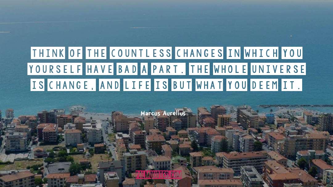 Change Of Live quotes by Marcus Aurelius