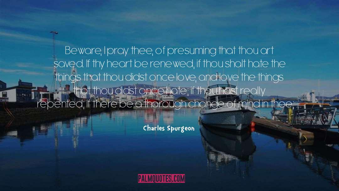 Change Of Mind quotes by Charles Spurgeon