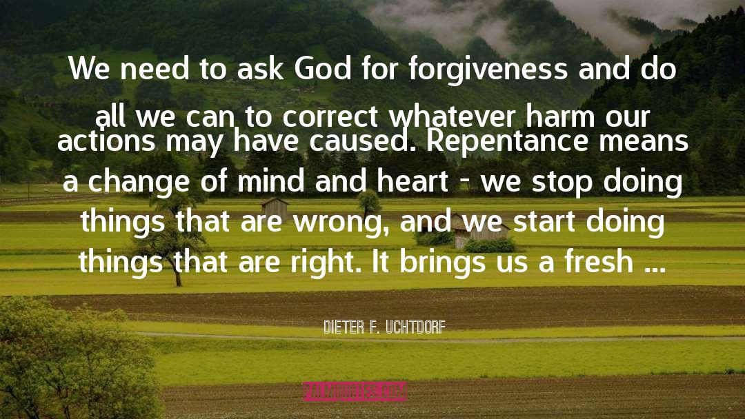 Change Of Mind quotes by Dieter F. Uchtdorf