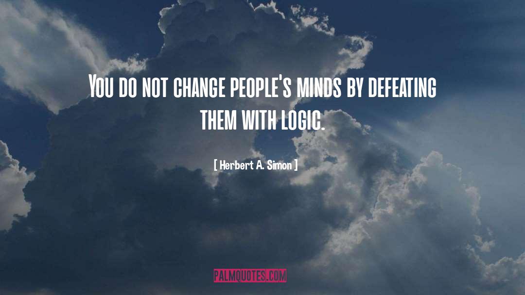 Change Of Mind quotes by Herbert A. Simon