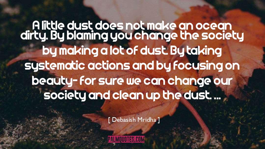 Change Our Society quotes by Debasish Mridha