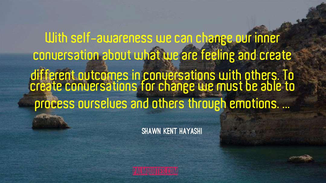 Change Our Society quotes by Shawn Kent Hayashi