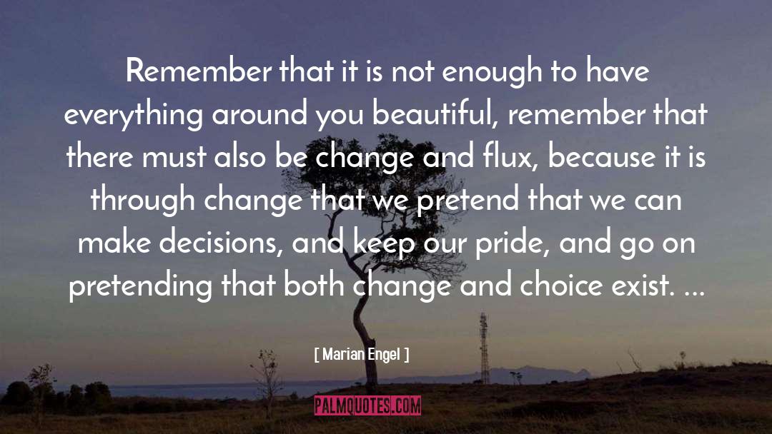 Change Our Thoughts quotes by Marian Engel