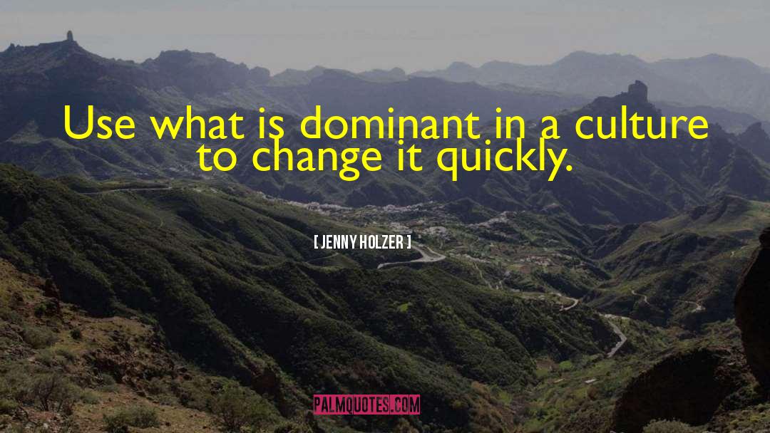 Change Position quotes by Jenny Holzer