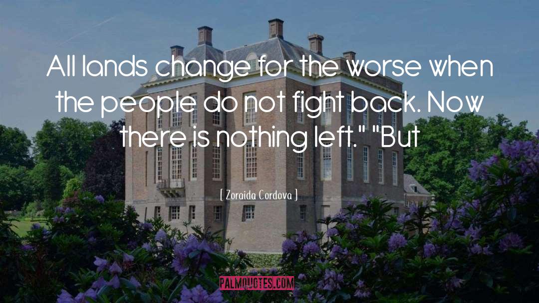Change quotes by Zoraida Cordova