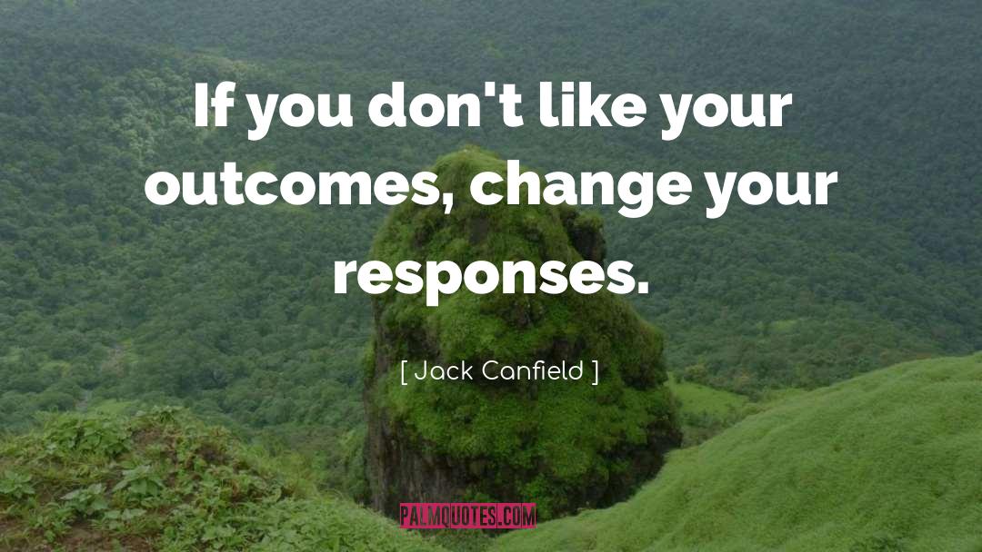 Change quotes by Jack Canfield