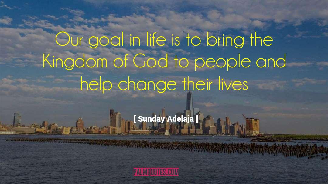 Change Society quotes by Sunday Adelaja