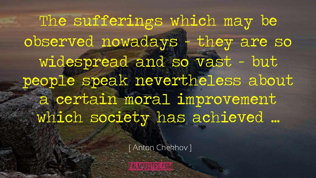 Change Society quotes by Anton Chekhov