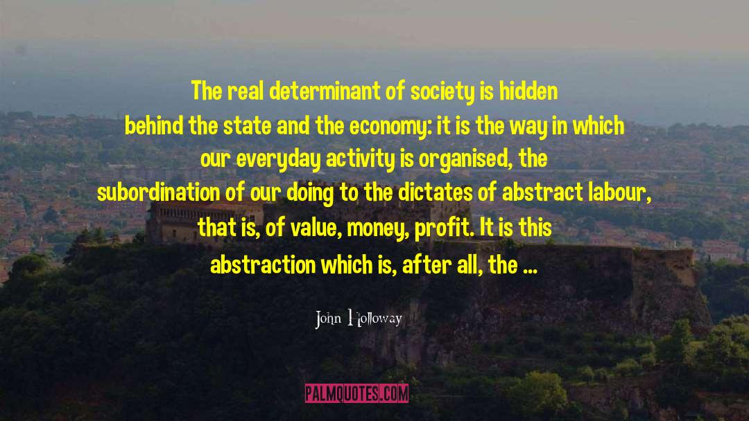 Change Society quotes by John Holloway