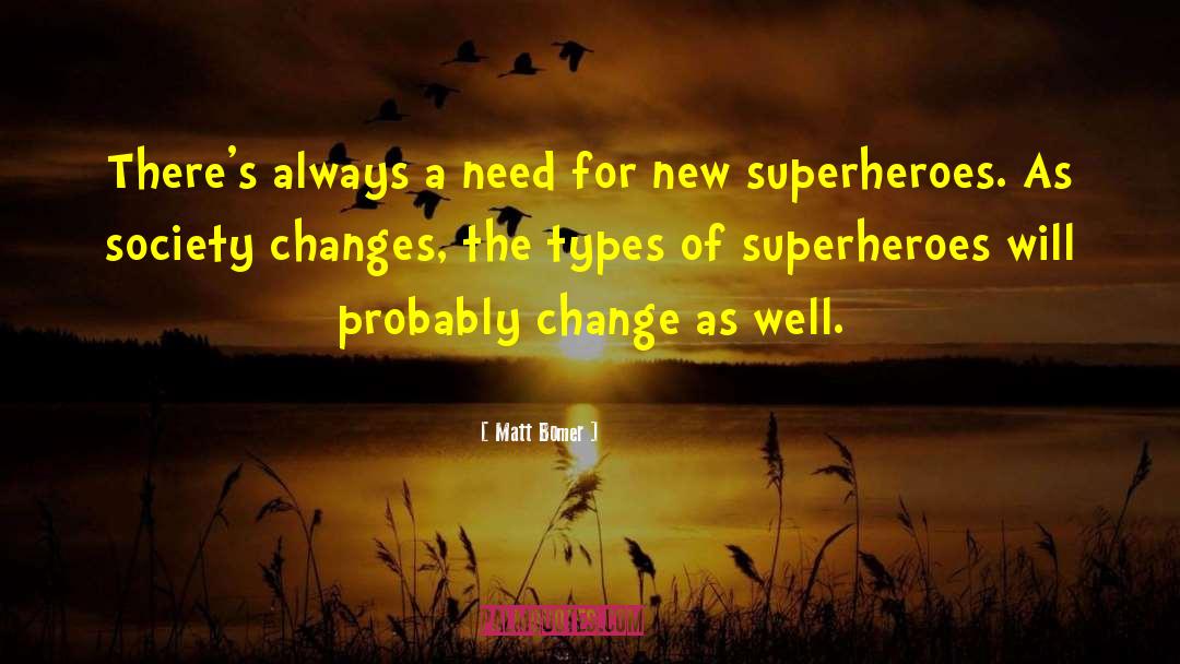 Change Society quotes by Matt Bomer