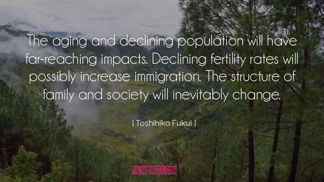 Change Society quotes by Toshihiko Fukui