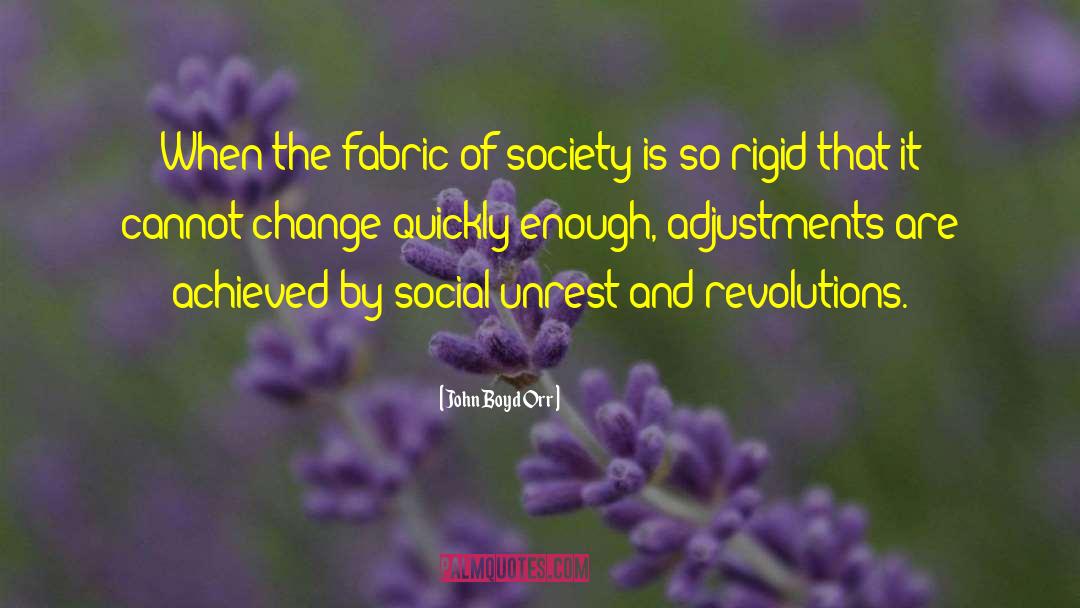 Change Society quotes by John Boyd Orr
