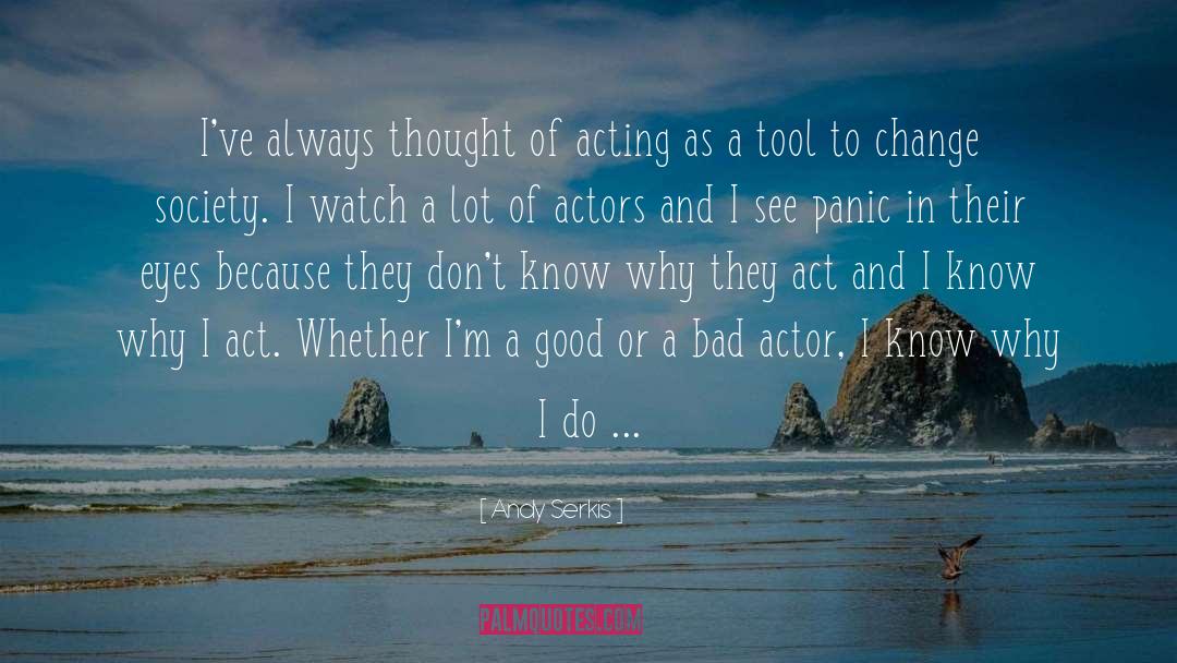 Change Society quotes by Andy Serkis