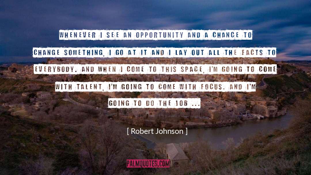 Change Something quotes by Robert Johnson