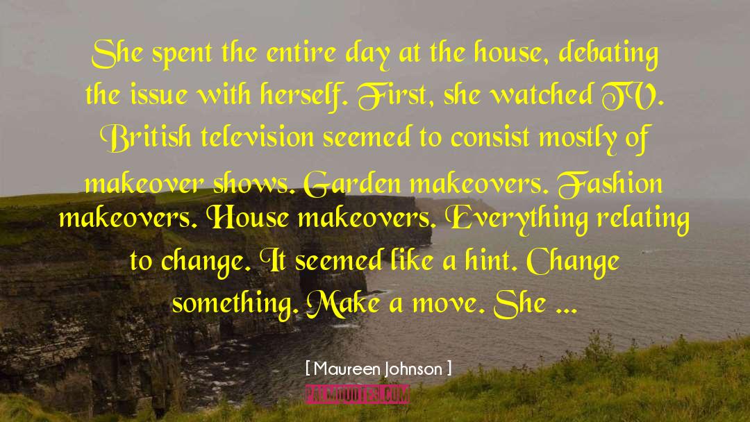 Change Something quotes by Maureen Johnson