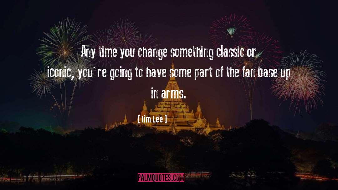 Change Something quotes by Jim Lee