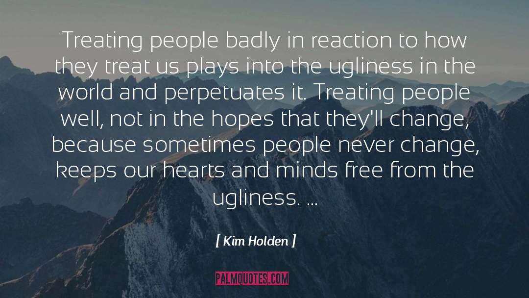 Change Tactics quotes by Kim Holden