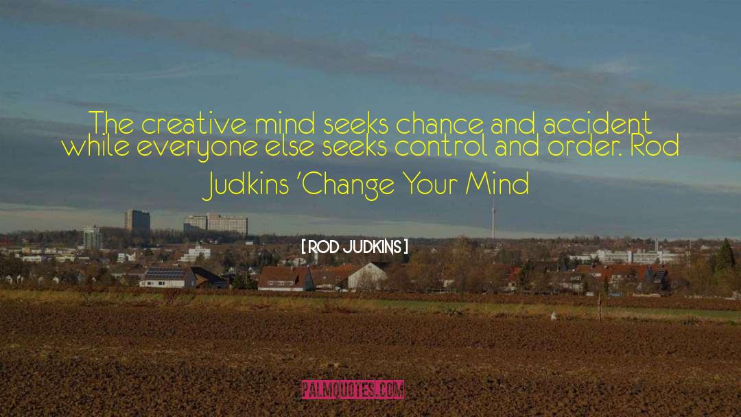 Change The Future quotes by Rod Judkins