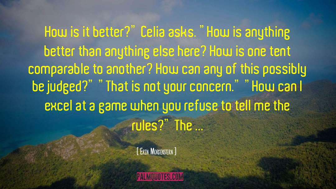 Change The Rules Of The Game quotes by Erin Morgenstern