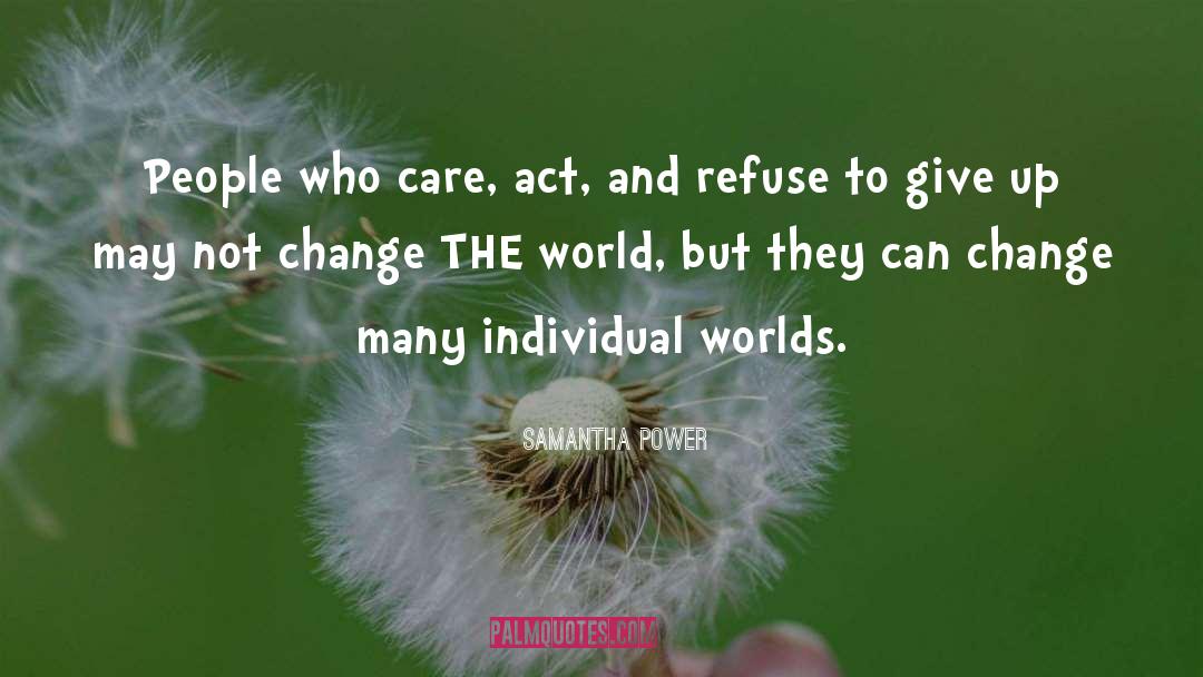 Change The World quotes by Samantha Power