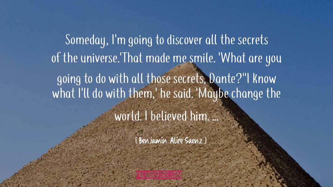 Change The World quotes by Benjamin Alire Saenz