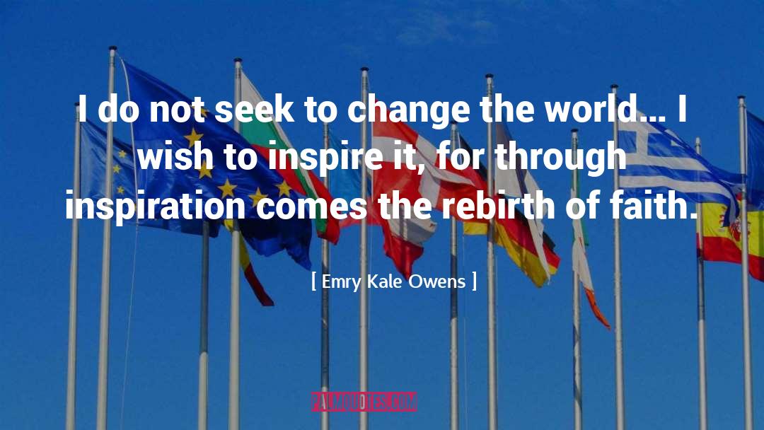 Change The World quotes by Emry Kale Owens