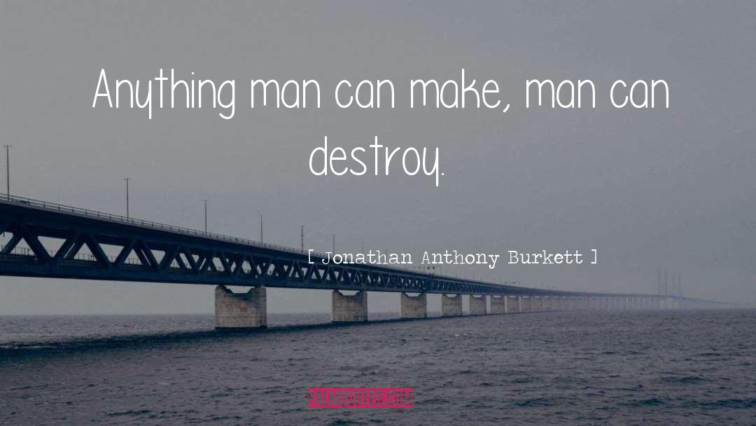 Change The World quotes by Jonathan Anthony Burkett