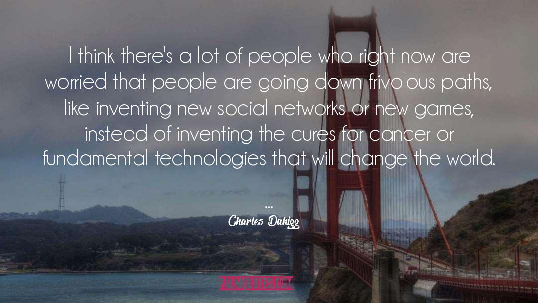 Change The World quotes by Charles Duhigg