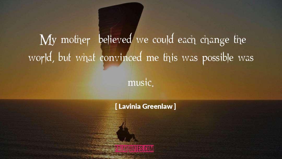 Change The World quotes by Lavinia Greenlaw