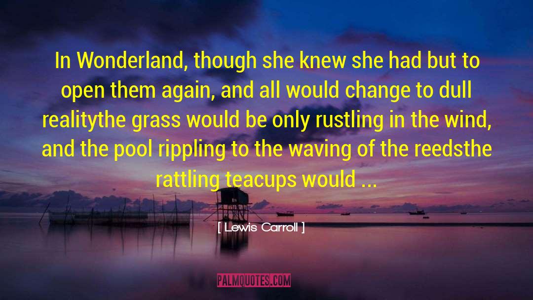 Change To quotes by Lewis Carroll