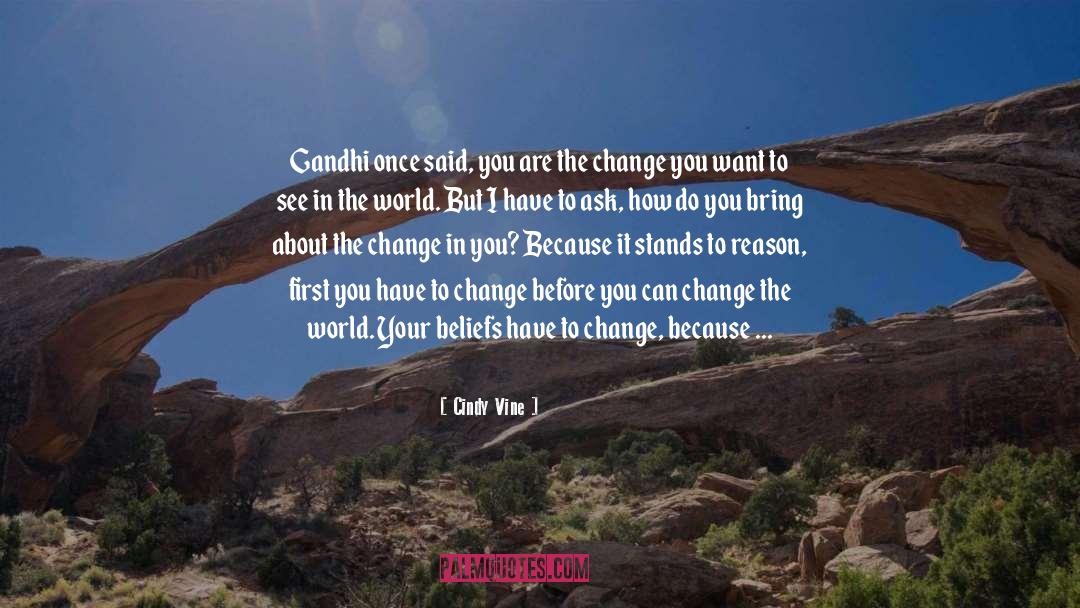 Change To quotes by Cindy Vine