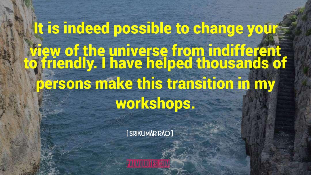 Change Transition quotes by Srikumar Rao