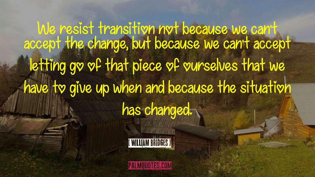 Change Transition quotes by William Bridges